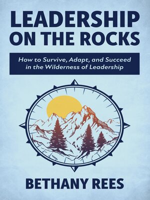 cover image of Leadership on the Rocks